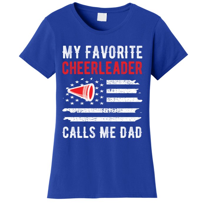 My Favorite Cheerleader Calls Me Dad Cheerleading Cheer Dad Funny Gift Women's T-Shirt