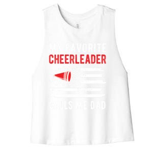 My Favorite Cheerleader Calls Me Dad Cheerleading Cheer Dad Funny Gift Women's Racerback Cropped Tank