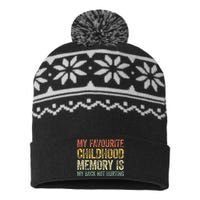 My Favorite Childhood Memory Is My Back Not Hurting USA-Made Snowflake Beanie