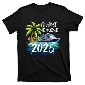 My First Cruise 2025 Funny First Time Cruise Vacation 2025 T-Shirt