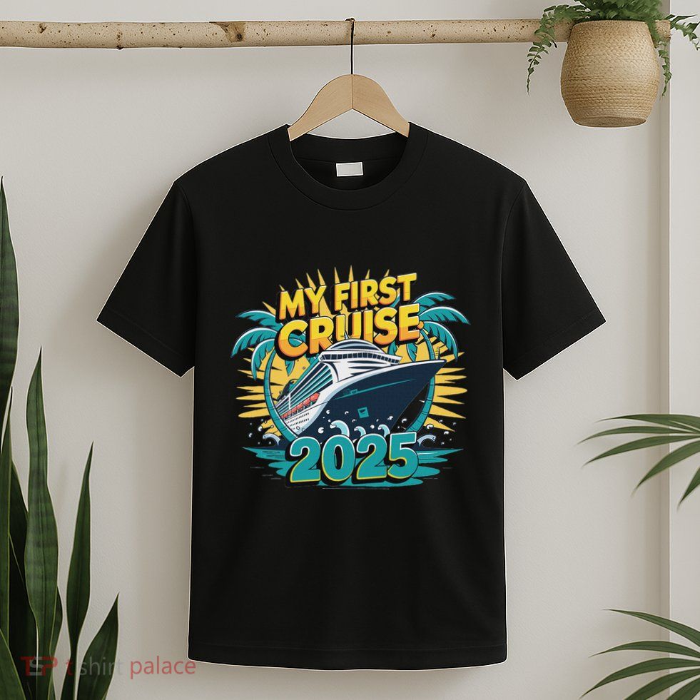 My First Cruise 2025 Vacation For Cruise Lovers T-Shirt