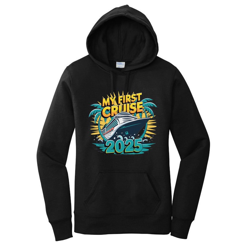 My First Cruise 2025 Vacation For Cruise Lovers Women's Pullover Hoodie