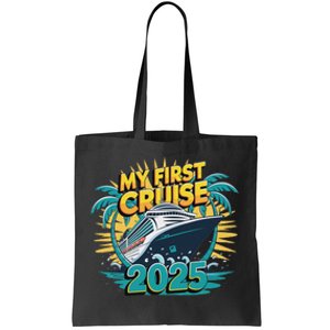 My First Cruise 2025 Vacation For Cruise Lovers Tote Bag