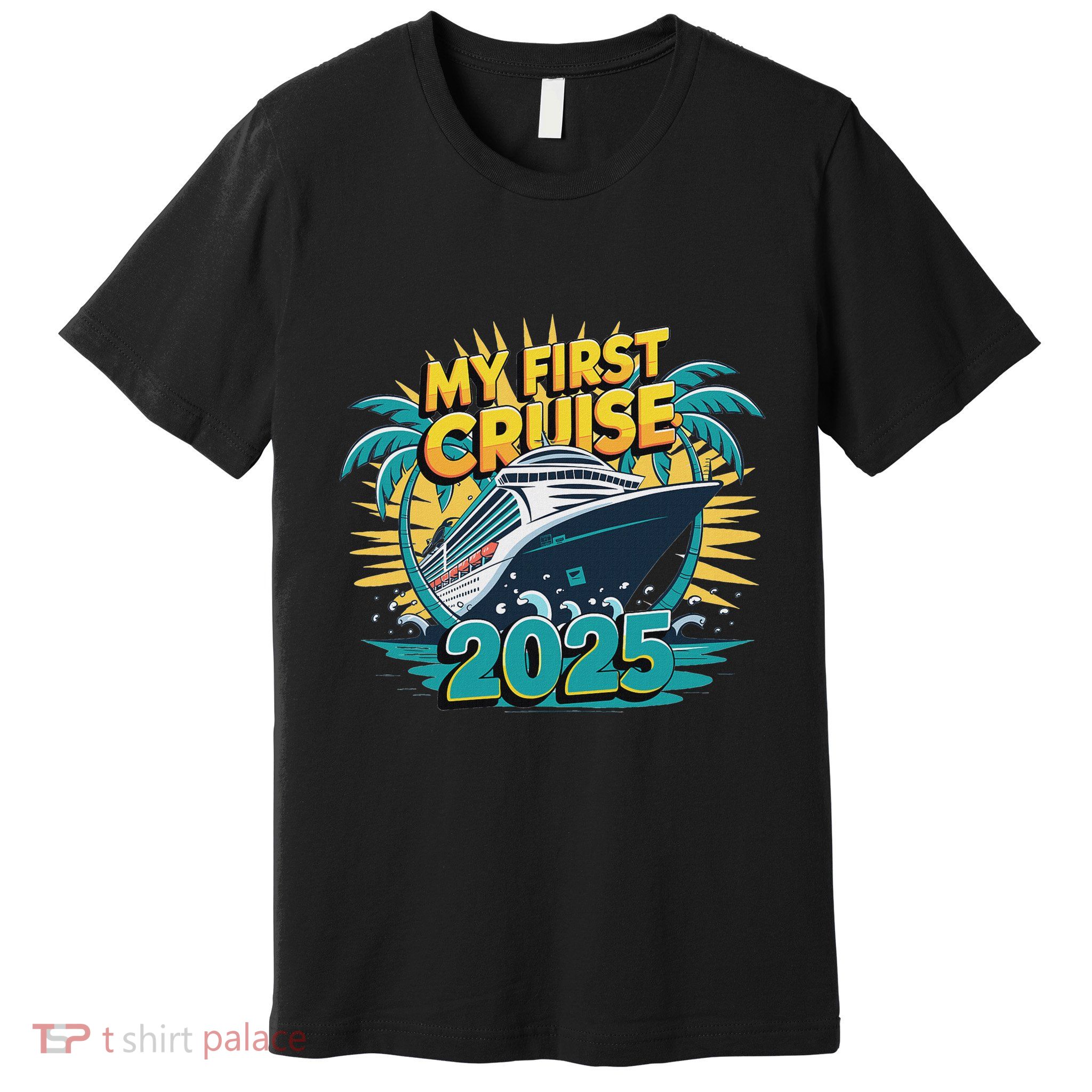 My First Cruise 2025 Vacation For Cruise Lovers Premium T-Shirt