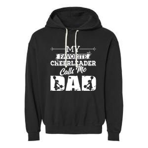 My Favorite Cheerleader Calls Me Dad Cheer Dad Gift Idea Garment-Dyed Fleece Hoodie