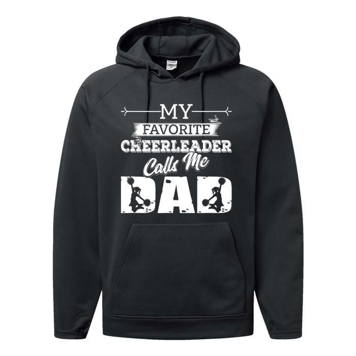 My Favorite Cheerleader Calls Me Dad Cheer Dad Gift Idea Performance Fleece Hoodie