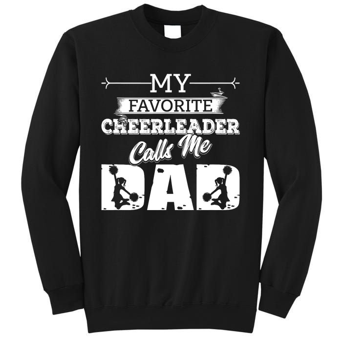 My Favorite Cheerleader Calls Me Dad Cheer Dad Gift Idea Sweatshirt