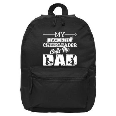 My Favorite Cheerleader Calls Me Dad Cheer Dad Gift Idea 16 in Basic Backpack