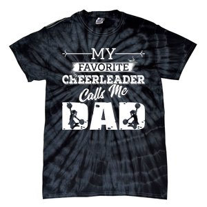 My Favorite Cheerleader Calls Me Dad Cheer Dad Gift Idea Tie-Dye T-Shirt