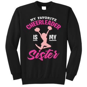 My Favorite Cheerleader Is My Sister Cute Family Honor Sweatshirt