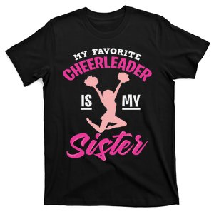 My Favorite Cheerleader Is My Sister Cute Family Honor T-Shirt