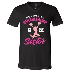 My Favorite Cheerleader Is My Sister Cute Family Honor V-Neck T-Shirt