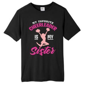 My Favorite Cheerleader Is My Sister Cute Family Honor Tall Fusion ChromaSoft Performance T-Shirt