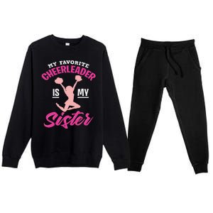 My Favorite Cheerleader Is My Sister Cute Family Honor Premium Crewneck Sweatsuit Set