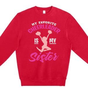 My Favorite Cheerleader Is My Sister Cute Family Honor Premium Crewneck Sweatshirt