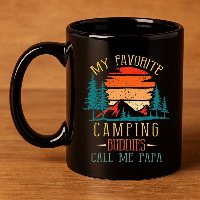 My Favorite Camping Buddies Call Me Papa Funny Family Father 11oz C Handle Ceramic Mug