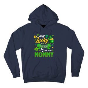 My Funny Call Me Mommy Happy St Patricks Day Love Tall Hoodie