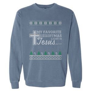 My Favorite Christmas Light Is Jesus Christian Ugly Funny Gift Garment-Dyed Sweatshirt