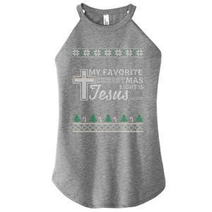 My Favorite Christmas Light Is Jesus Christian Ugly Funny Gift Women's Perfect Tri Rocker Tank