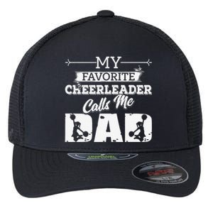 My Favorite Cheerleader Calls Me Dad Cheer Father's Day Flexfit Unipanel Trucker Cap