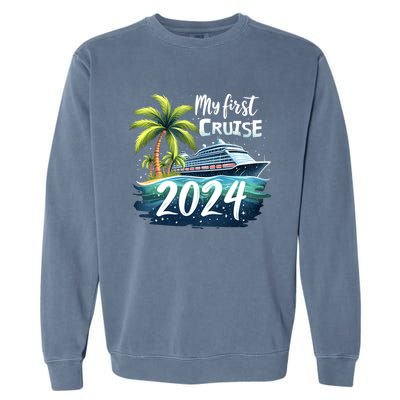 My First Cruise 2024 Funny Vacation 2024 Garment-Dyed Sweatshirt