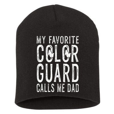 My Favorite Color Guard Calls Me Dad Color Guard Dad Short Acrylic Beanie