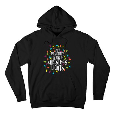 My Favorite Color Is Christmas Lights Gift Hoodie