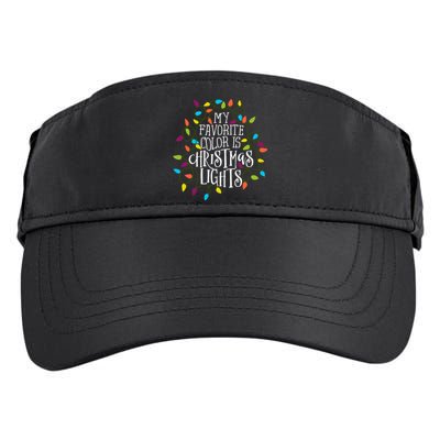 My Favorite Color Is Christmas Lights Gift Adult Drive Performance Visor