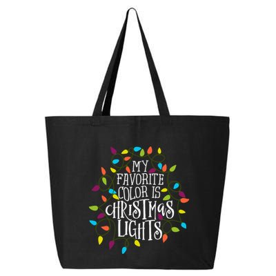 My Favorite Color Is Christmas Lights Gift 25L Jumbo Tote