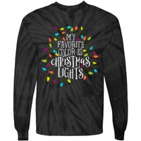 My Favorite Color Is Christmas Lights Gift Tie-Dye Long Sleeve Shirt