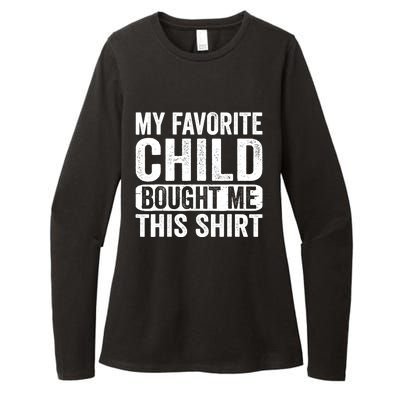 My Favorite Child Bought Me Mom Dad Parent Funny Womens CVC Long Sleeve Shirt