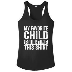 My Favorite Child Bought Me Mom Dad Parent Funny Ladies PosiCharge Competitor Racerback Tank