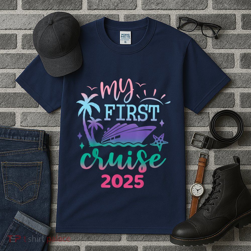My First Cruise 2025 Family Vacation Trip Ship Matching Tall T-Shirt