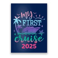 My First Cruise 2025 Family Vacation Trip Ship Matching Poster
