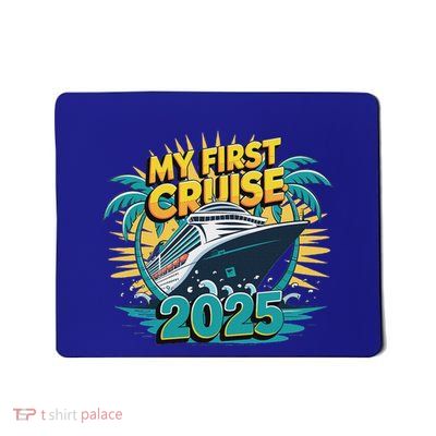 My First Cruise 2025 Vacation For Cruise Lovers Mousepad