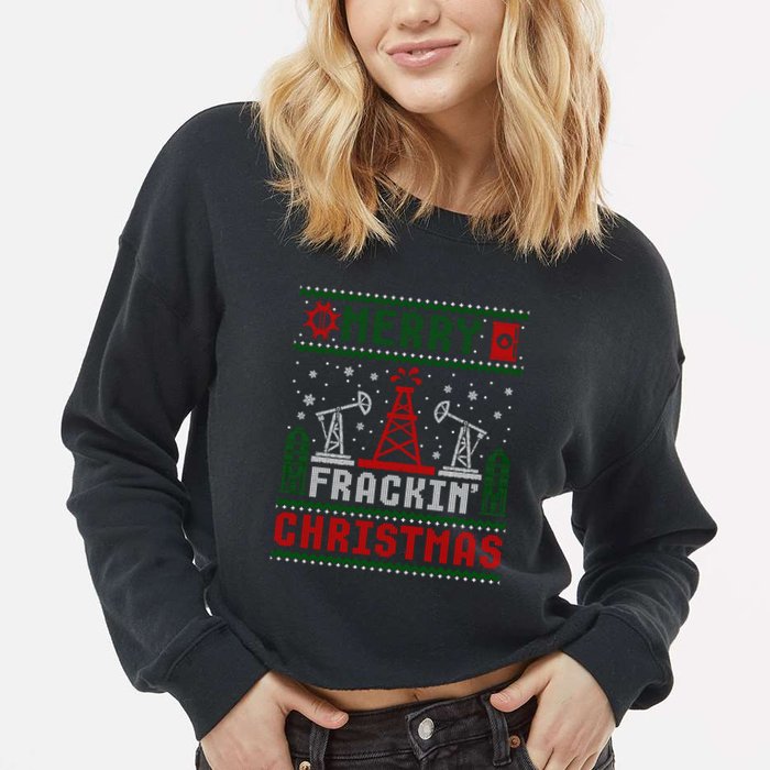 Merry Fracking Christmas Funny Oilfield Ugly Xmas Long Sleeve Cropped Pullover Crew