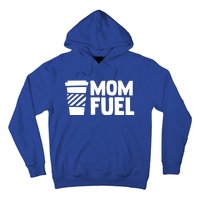 Mom Fuel Caffeine Coffee Mom Gift Hoodie