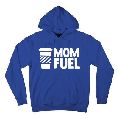 Mom Fuel Caffeine Coffee Mom Gift Tall Hoodie