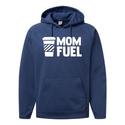 Mom Fuel Caffeine Coffee Mom Gift Performance Fleece Hoodie