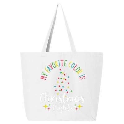 My Favorite Color Is Christmas Lights Xmas Merry Christmas Tank Top 25L Jumbo Tote