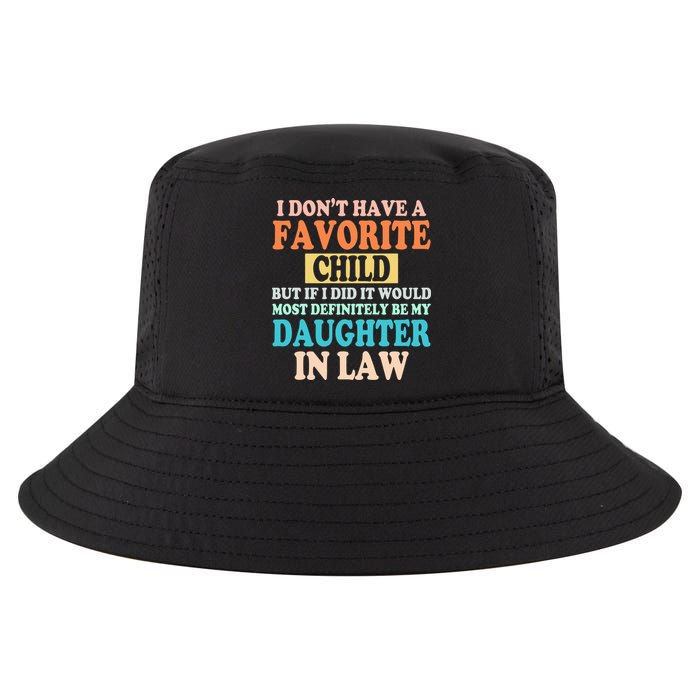 My Favorite Child Is My Daughter In Law Father In Law Daughter Cool Comfort Performance Bucket Hat