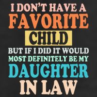 My Favorite Child Is My Daughter In Law Father In Law Daughter Adult Drive Performance Visor