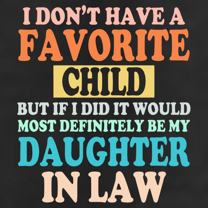 My Favorite Child Is My Daughter In Law Father In Law Daughter Adult Drive Performance Visor