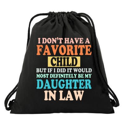 My Favorite Child Is My Daughter In Law Father In Law Daughter Drawstring Bag