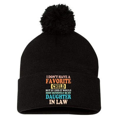 My Favorite Child Is My Daughter In Law Father In Law Daughter Pom Pom 12in Knit Beanie
