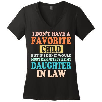 My Favorite Child Is My Daughter In Law Father In Law Daughter Women's V-Neck T-Shirt