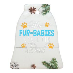 My FurBabies Call Me Dad Dog Cat Lover Mother Father Day Ceramic Bell Ornament