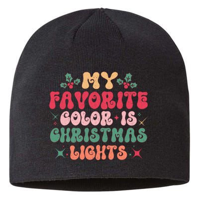 My Favorite Color Is Christmas Lights Sustainable Beanie