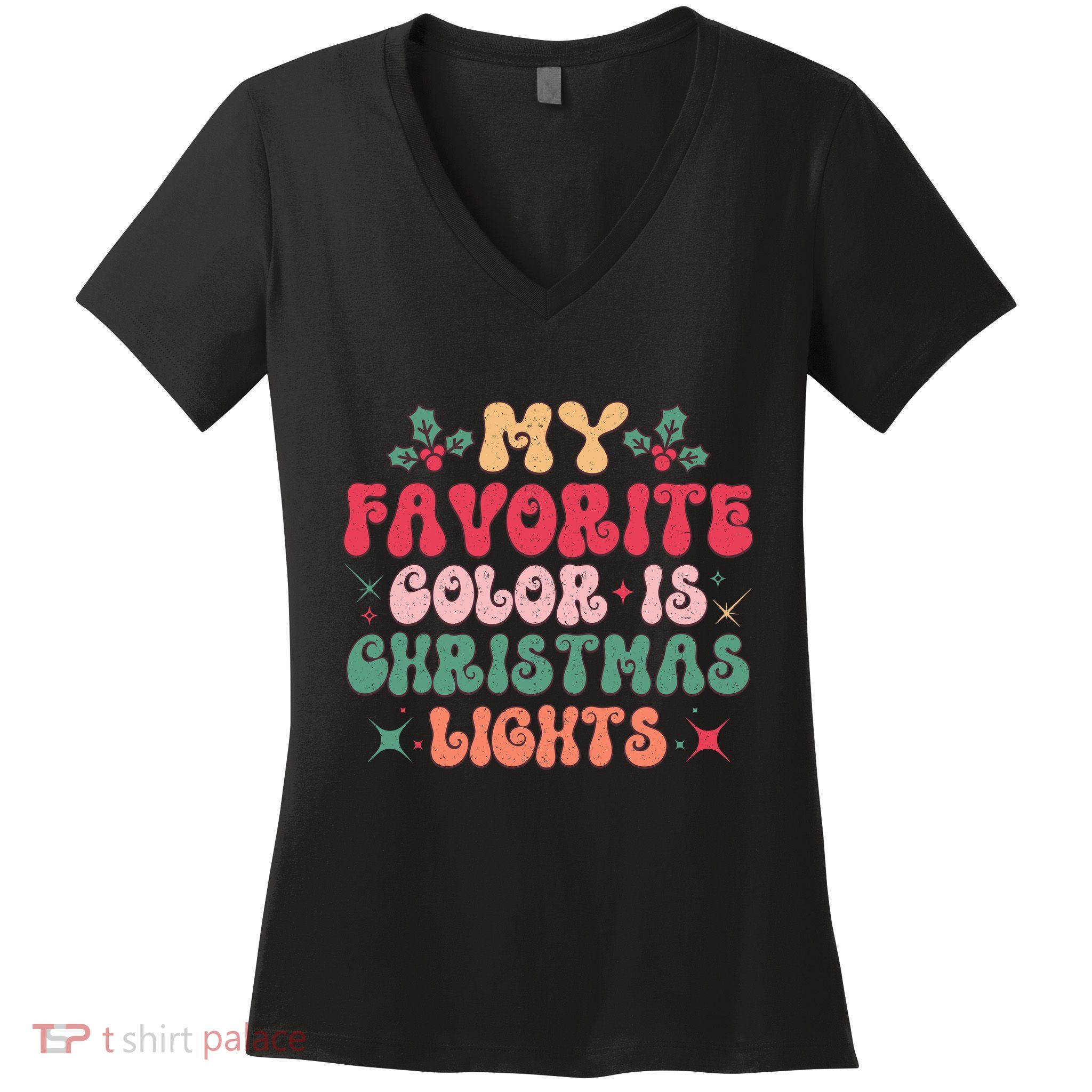 My Favorite Color Is Christmas Lights Women's V-Neck T-Shirt