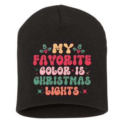 My Favorite Color Is Christmas Lights Short Acrylic Beanie